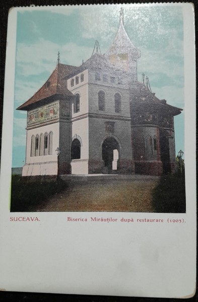 Carte postala, Suceava, Biserica Mirautilor dupa renovare (1903)