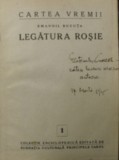 LEGATURA ROSIE de EMANOIL BUCUTA , EDITIE INTERBELICA , DEDICATIE *