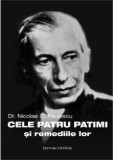 Cele patru patimi si remediile lor | Nicolae C. Paulescu