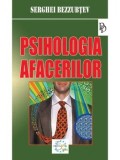 Cumpara ieftin Psihologia afacerilor/Serghei Bezzubtev