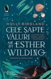 Cele șapte văluri ale lui Esther Wilding Holly Ringland Roman beletristica carte brosata Humanitas Fiction bestseller