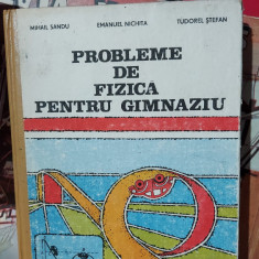 PROBLEME DE FIZICA PENTRU GIMNAZIU - MIHAIL SANDU, EMANUEL NICHITA