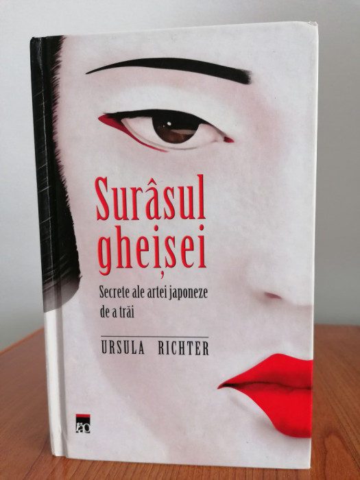 Ursula Richter, Sur&acirc;sul gheișei. Secrete ale artei japoneze de a trăi