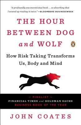 The Hour Between Dog and Wolf: How Risk Taking Transforms Us, Body and Mind foto