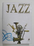 DICTIONAR DE JAZZ de ADRIAN ANDRIES , 2010
