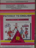PATHWAY TO ENGLISH. ENGLISH AGENDA. STUDENT&#039;S BOOK 5 GRADE-ALAVIANA ACHIM, FELICIA DINU SI COLAB.