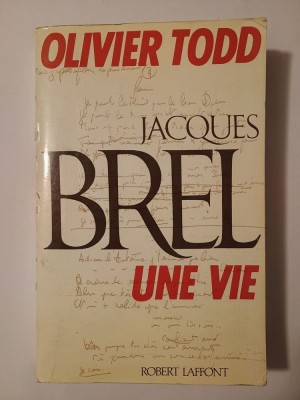 Olivier Todd - Jacques Brel: une vie foto
