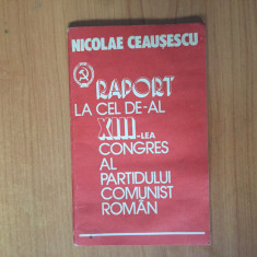 d7 Raport la cel de-al XIII-lea congres al partidului comunist roman-Ceausescu