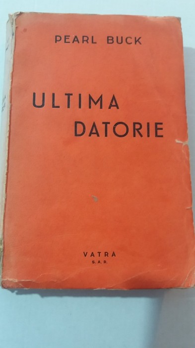 myh 417s - Pearl Buck - Ultima datorie - ed 1944