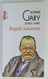 REGELE SOLOMON de ROMAIN GARY ( EMILE AJAR ) , 2024