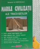 Marile civilizatii ale traco-getilor - Colectia: Exploziv