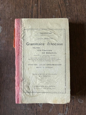 J. Dussouchet - Cours primaire de grammaire francaise (1929) foto