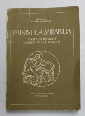 mitropolit Nicolae Corneanu - Patristica mirabilia foto