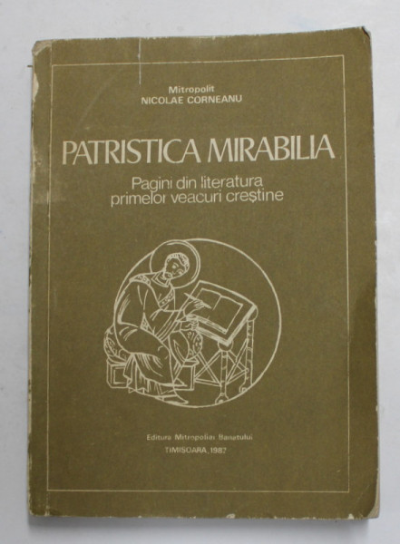 mitropolit Nicolae Corneanu - Patristica mirabilia