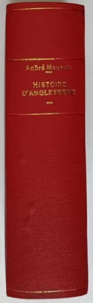 HISTOIRE D &#039;ANGLETERRE par ANDRE MAUROIS , 1937