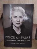 Sylvia Jukes Morris - Price of Fame. The Honorable Clare Boothe Luce