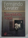 Fernando Savater Intrebarile vietii