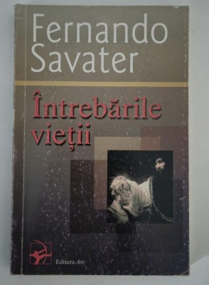 Fernando Savater Intrebarile vietii foto