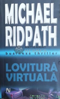 Lovitura virtuala - 2005 - Michael Ridpath ($Z66) foto