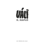 K. Napl&oacute; - 2021. febru&aacute;r - 2023. j&uacute;lius - V&aacute;li Dezső
