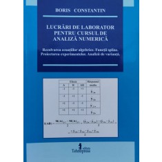 Lucrari De Laborator Pentru Cursul De Analiza Numerica - Boris Constantin , C849