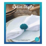 Cumpara ieftin Latin style. Recipes and decor for perfect gathering
