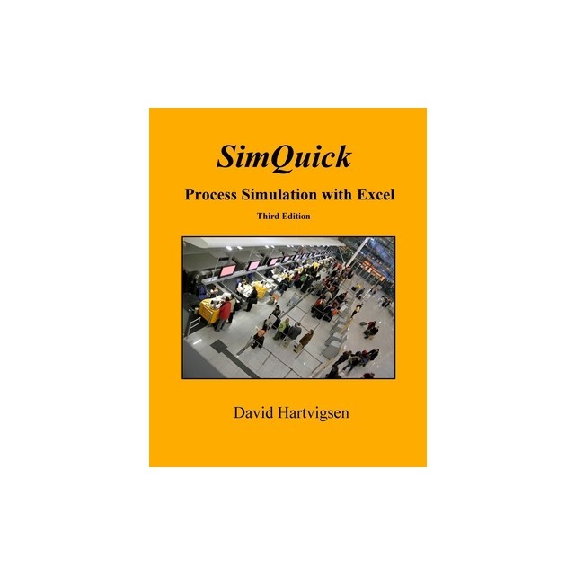 Simquick: Process Simulation with Excel, 3rd Edition