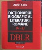 Aurel Sasu - Dictionarul biografic al literaturii romane A-L volumul 1