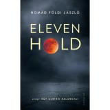 Eleven Hold - avagy egy alb&iacute;n&oacute; kalandjai - Nom&aacute;d F&ouml;ldi L&aacute;szl&oacute;