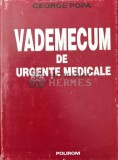 Vademecum de urgente medicale - 1996 - George Popa ($Q115), Polirom