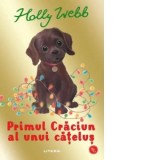 Primul Craciun al unui catelus - Holly Webb, Gabriela Trasculescu