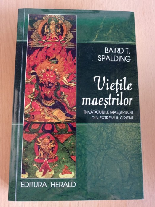Baird T. Spalding - Vietile maestrilor