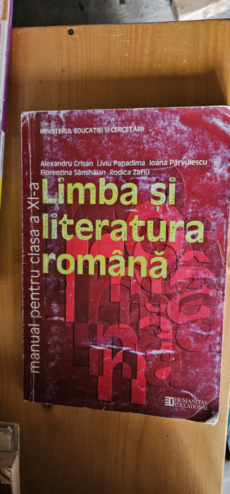 LIMBA SI LITERATURA ROMANA CLASA A XI A HUMANITAS SAMIHAIAN CRISAN ZAFIU