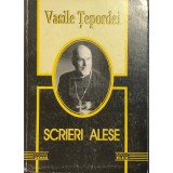 Vasile Tepordei - Scrieri alese (Editia: 2005)