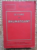 LE LIVRE DU RHUMATISANT - LOUIS CAILLON