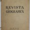 REVISTA GEOGRAFICA , ANUL III , FASCICULA IV , 1946