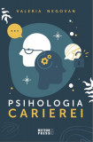 Psihologia carierei - Paperback - Valeria Negovan - Meteor Press