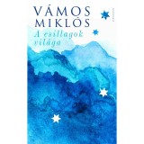 A csillagok vil&aacute;ga - V&aacute;mos Mikl&oacute;s