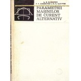 Colectiv - Parametrii masinilor de curent alternativ - 137507