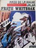 Fratii Whiteoak - Mazo de la Roche
