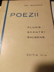 POEZII - PLUMB - SCANTEI GALBENE ED A III A - GH BACOVIA 160 pag, ed Ancora foto