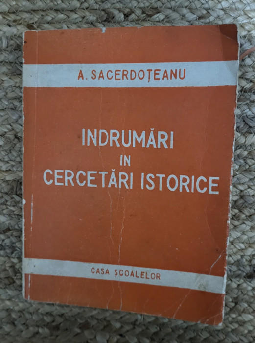 Aurelian Sacerdoteanu - Indrumari in cercetari istorice (1943)