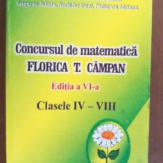 Concursul de matematica Florica T. Campan clasele IV-VIII - Budeanu Catalin, Chirila Constantin