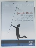 L 'AVANT - SCENE THEATRE , BIMENSUEL , SUBJET : JUNGLE BOOK d'apres LE LIVRE DE LA JUNGLE par RUDYARD KIPLING , No.1464 , APARUTA 2019