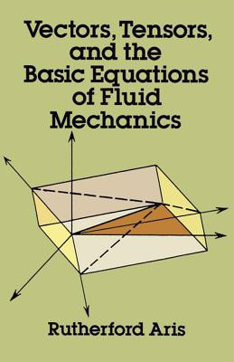 Vectors, Tensors and the Basic Equations of Fluid Mechanics foto