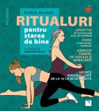 Ritualuri Pentru Starea De Bine, Elodie Sillaro - Editura Niculescu
