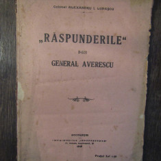 RASPUNDERILE DOMNULUI GENERAL AVERESCU - ALEXANDRU I . LUPASCU ,1919