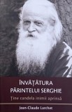 Tine candela inimii aprinsa. Invatatura Parintelui Serghie - Jean-Claude Larchet
