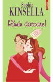 Raman datoare! - Sophie Kinsella