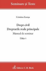 Drept civil. Drepturile reale principale. Manual de seminar Ed.4 - Cristina Zamsa